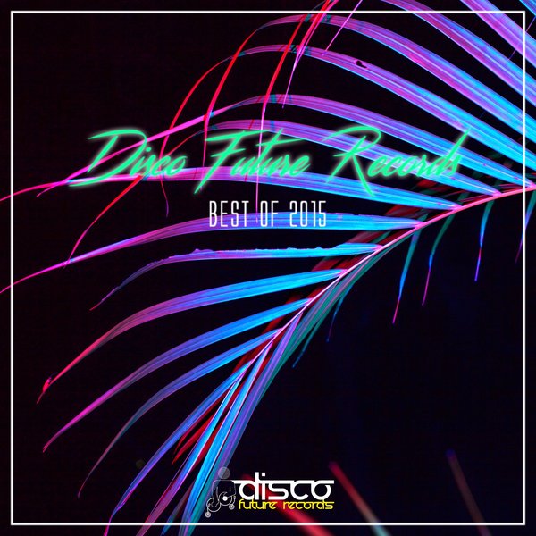 VA - Disco Future Records - Best Of 2015 / DFR050