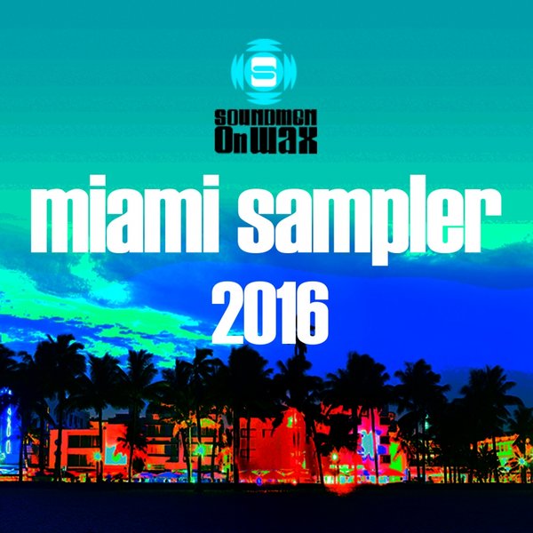Various Artists - Miami Sampler 2016 / SOW656