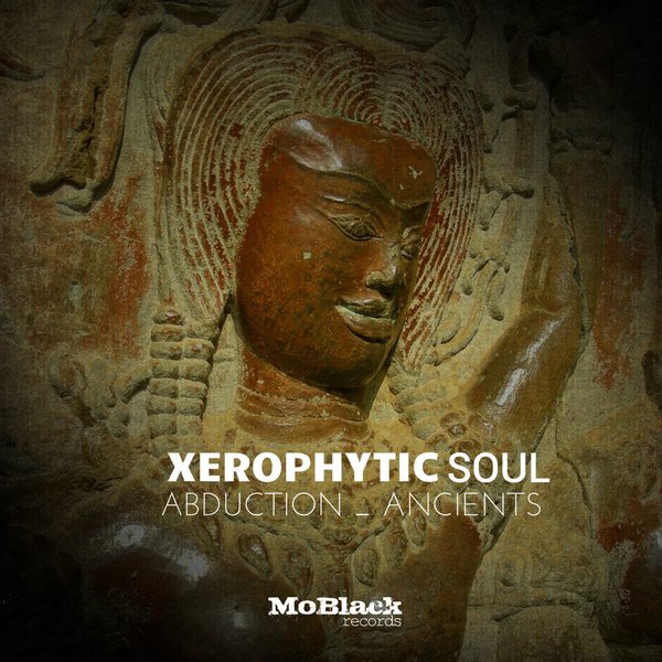 Xerophytic Soul - Abduction / Ancients / MBR108
