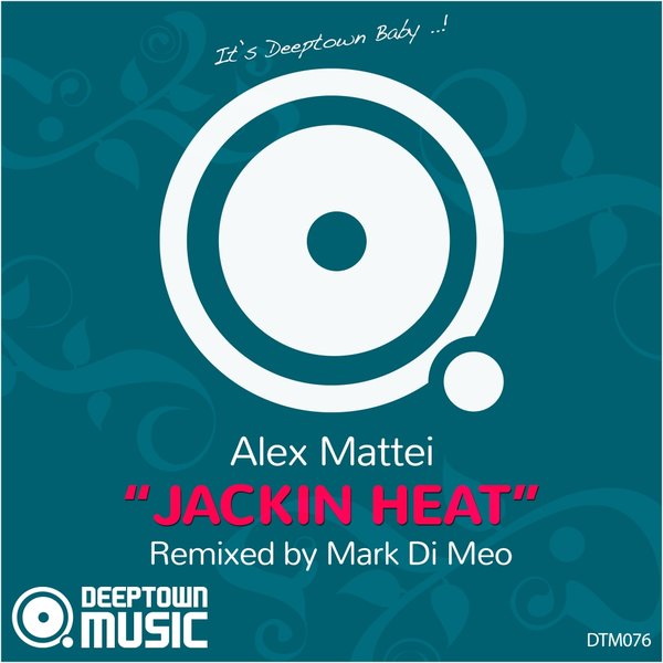 Alex Mattei - Jackin Heat / DTM076