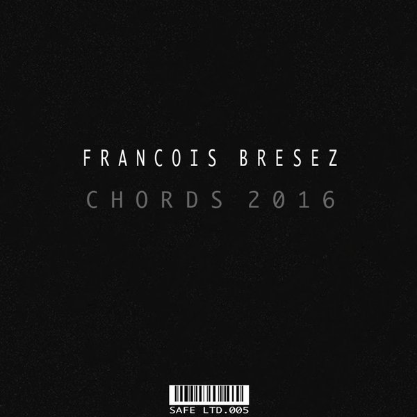 Francois Bresez - Chords 2016 / SAFELTD005