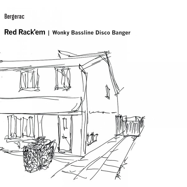 Red Rack'em - Wonky Bassline Disco Banger / BERG005