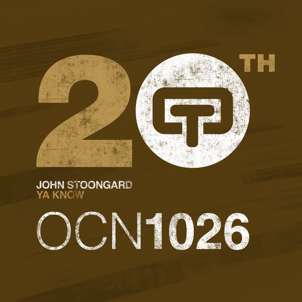 John Stoongard - Ya Know / OCN1026