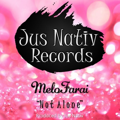 MeloFarai - Not Alone / JNR002