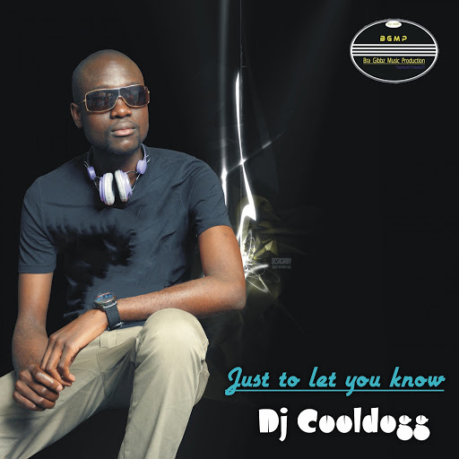 DJ CoolDogg - Just to Let You Know / BGMP009