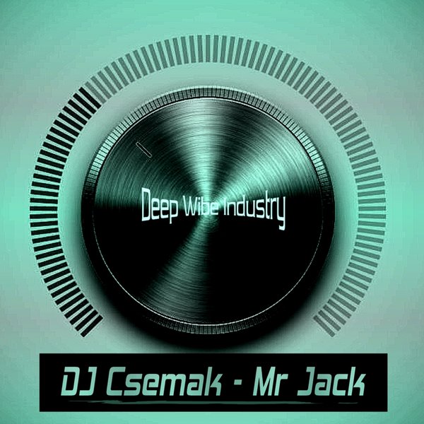 DJ Csemak - Mr Jack / DW029