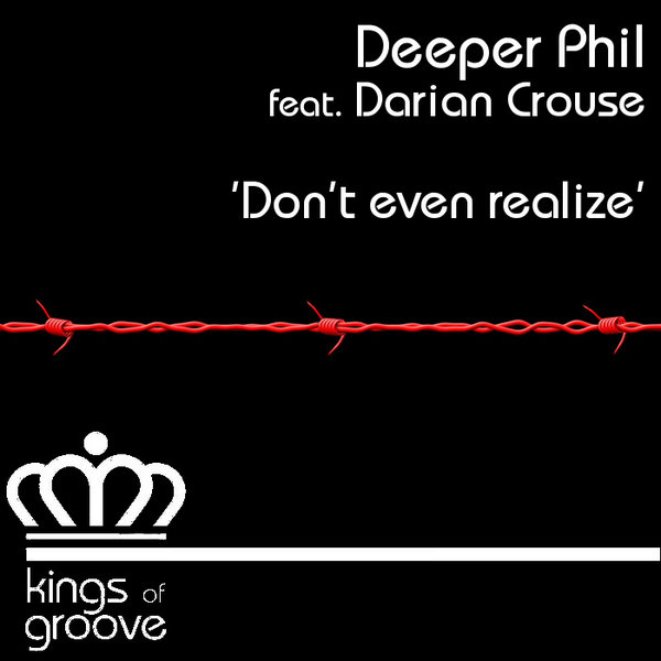 Deeper Phil feat. Darian Crouse - Don't Even Realize / PPR074