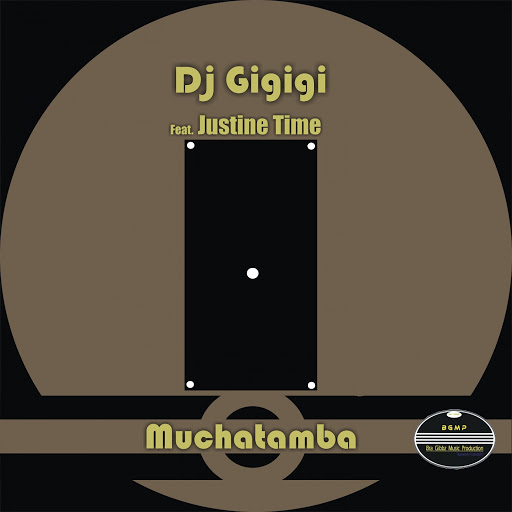 DJ Gigigi - Muchatamba / BGMP008