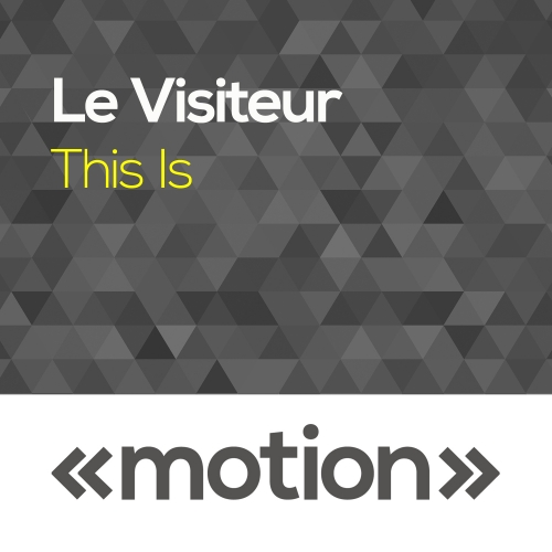 Le Visiteur - This Is / MOT076