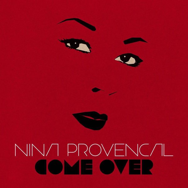 Nina Provencal - Come Over / MAKIN048
