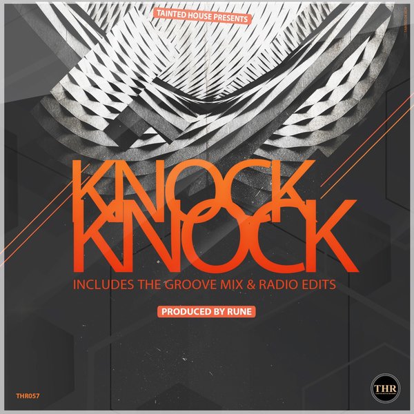 Rune - Knock Knock / THR057