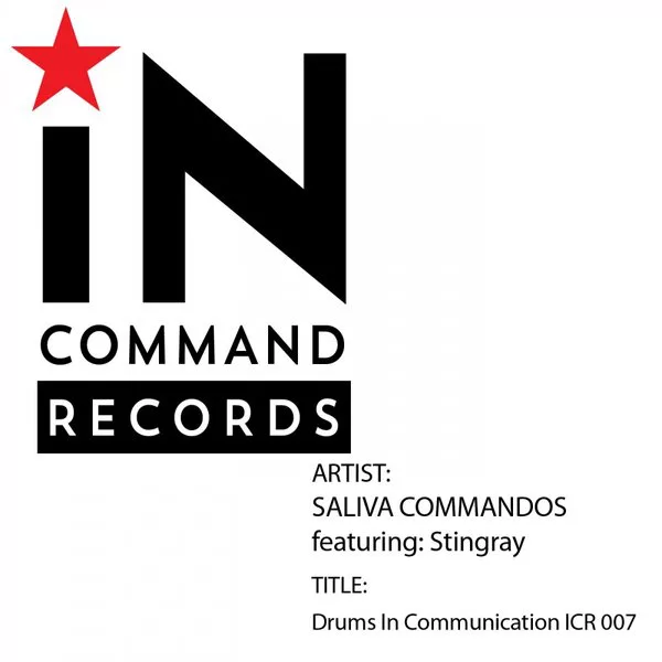 Saliva Commandos feat. Stingray - Drums In Communication / ICR007