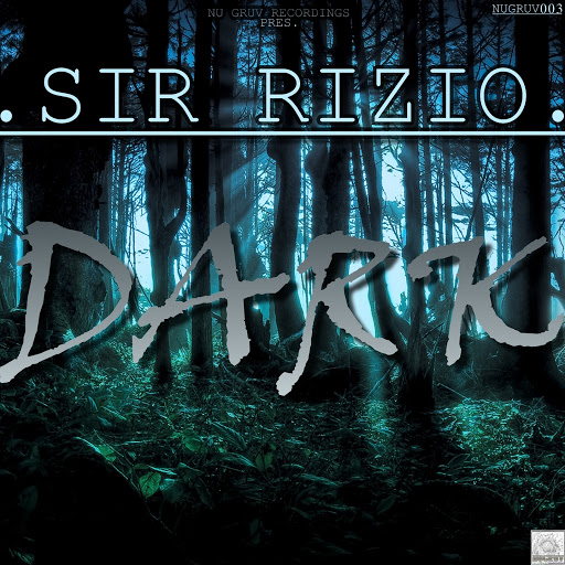 Sir Rizio - Dark / NUGR003