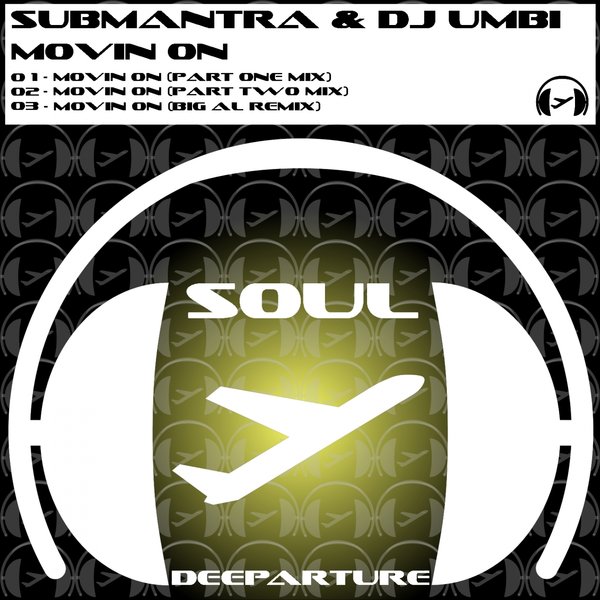Submantra & DJ Umbi - Movin On / SD08