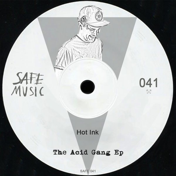 Hot Ink - The Acid Gang EP / SAFE041