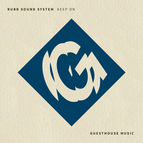 Rubb Sound System - Keep On / GMD371