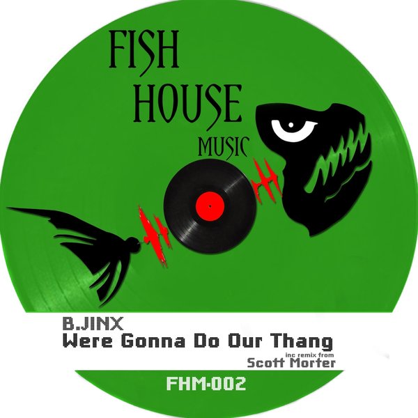 B.JINX - We're Gonna Do Our Thang / FHM002