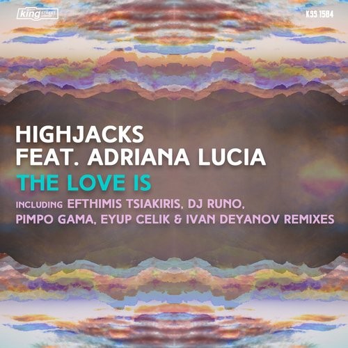 Highjacks feat Adriana Lucia - The Love Is / KSS1584