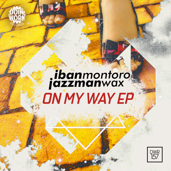 Iban Montoro, Jazzman Wax - On My Way EP / DWR157