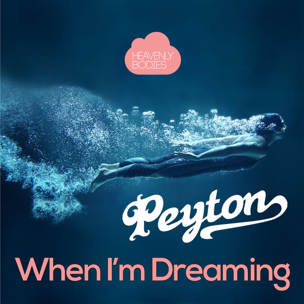 Peyton - When I'm Dreaming /