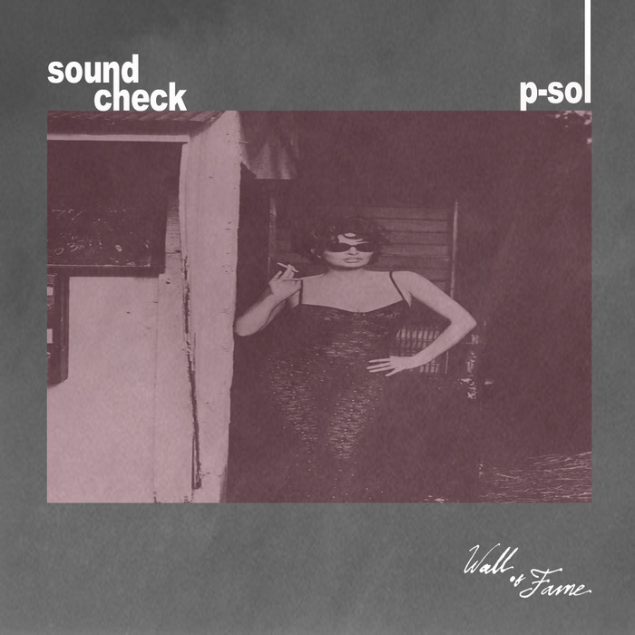 P-Sol - Sound Check / WOF 09