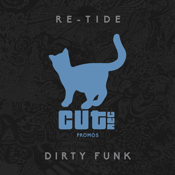Re-Tide - Dirty Funk / CUT028