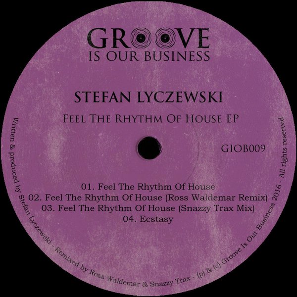 Stefan Lyczewski - Feel The Rhythm Of House EP / giob009