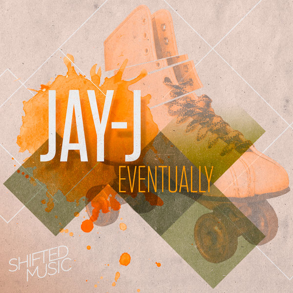 Jay-J - Eventually / SHFT545