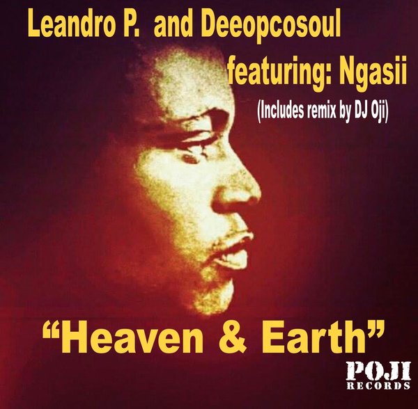 Leandro P. and Deeopcosoul feat. Ngasii - Heaven & Earth / PJU069