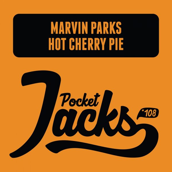 Marvin Parks - Hot Cherry Pie / PJT108