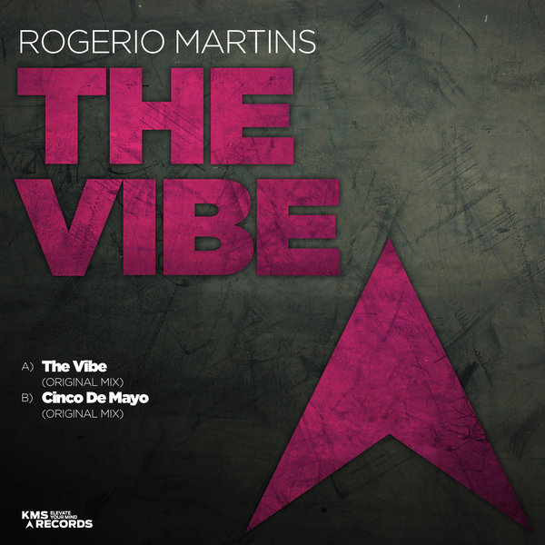 Rogerio Martins - The Vibe / KMS235