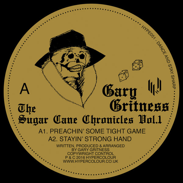 Gary Gritness - The Sugar Cane Chronicles Vol. 1 / HYPE051D