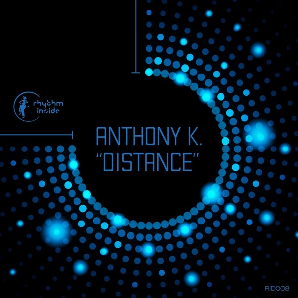 Anthony K. - Distance / RID008