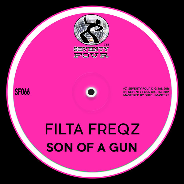 Filta Freqz - Son Of A Gun / SF068