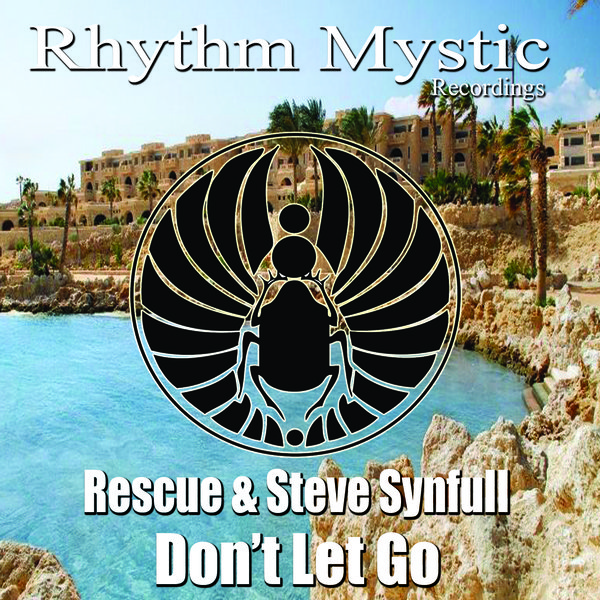 Rescue, Steve Synfull - Don't Let Go / RMR056