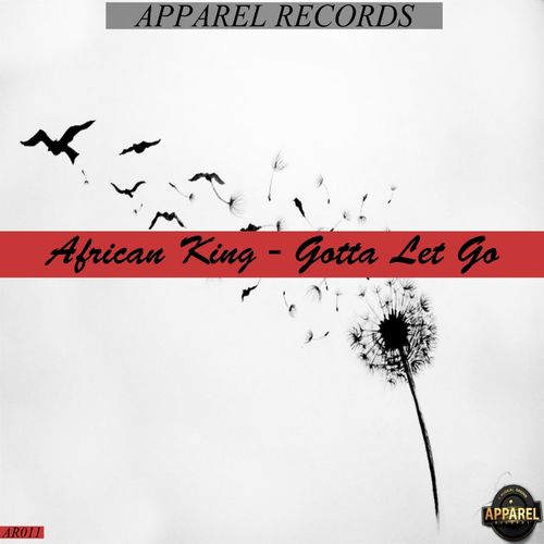 African King - Gotta Let Go / AR011