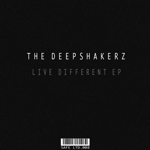 The Deepshakerz - Live Different EP / SAFELTD008
