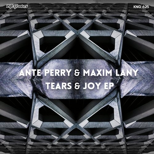 Ante Perry & Maxim Lany - Tears & Joy EP / KNG625