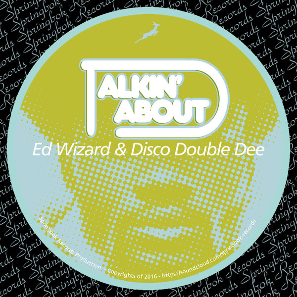 Ed Wizard & Disco Double Dee - Talkin About / SBK082