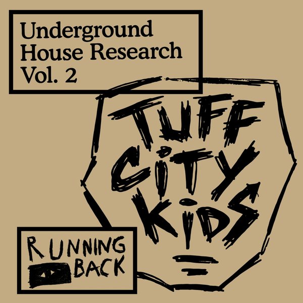 Tuff City Kids - Underground House Research Vol. 2 / RBD002
