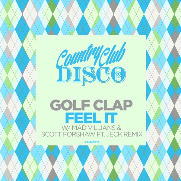 Golf Clap - Feel It / CCLUB016