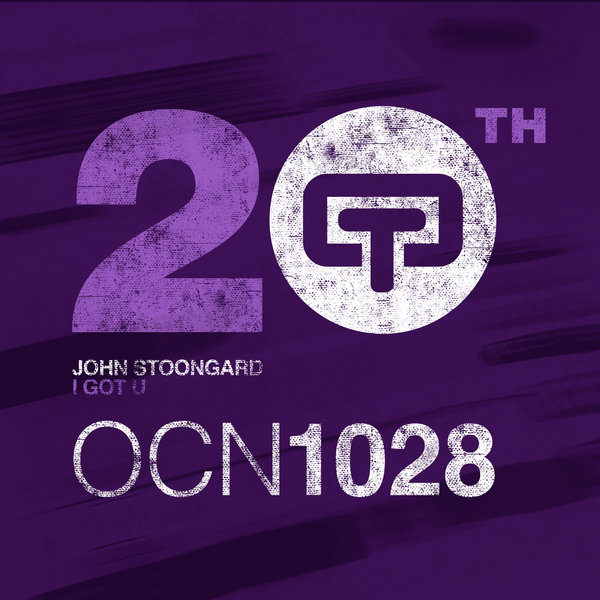 John Stoongard - I Got U / OCN1028