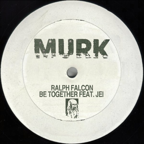 Ralph Falcon - Be Together / MURK034