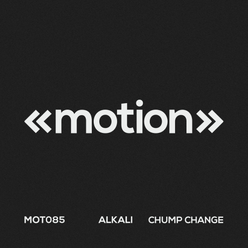 Alkali - Chump Change / MOT084