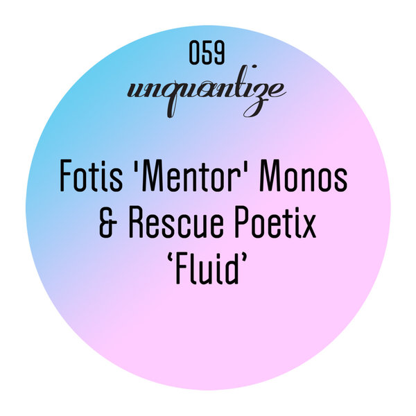 Fotis 'Mentor' Monos & Rescue Poetix - Fluid / UNQTZ059