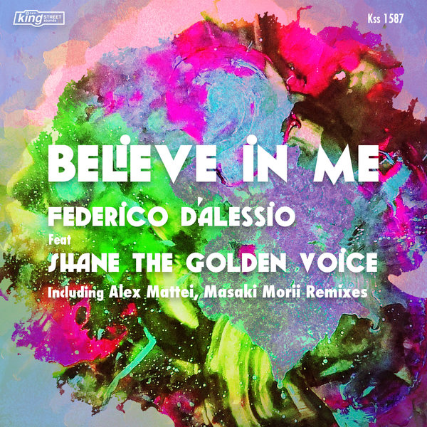 Federico D'alessio feat. Shane The Golden Voice - Believe in Me / KSS 1587