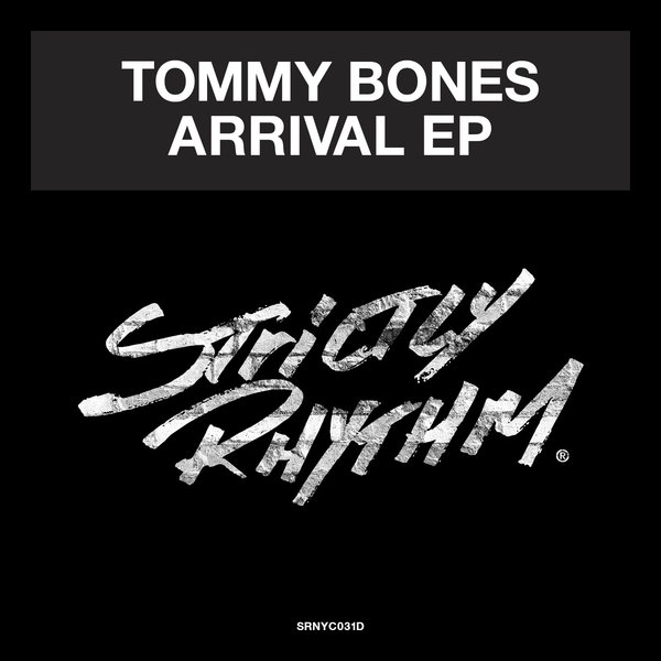 Tommy Bones - Arrival EP / SRNYC031D