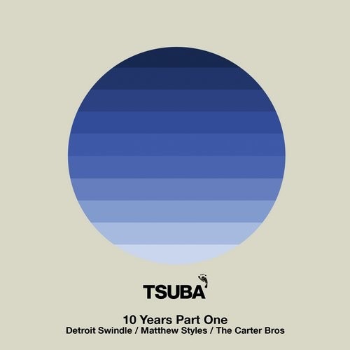 VA - 10 Years Of Tsuba Part One / TSUBA085A
