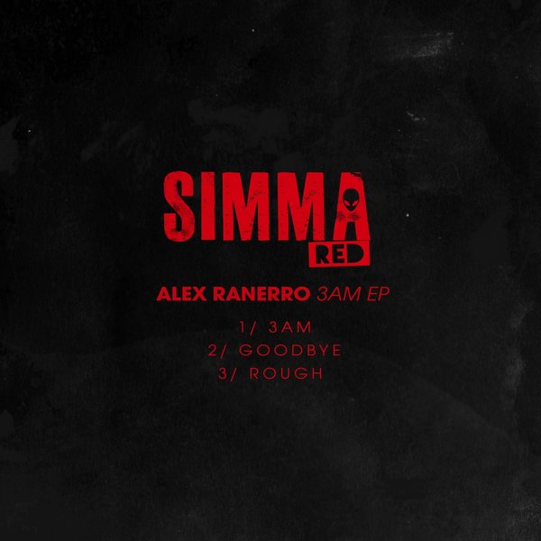 Alex Ranerro - 3AM EP / SIMRED024A