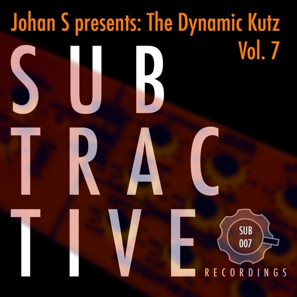 Johan S - The Dynamic Kutz, Vol. 7 / SUB007